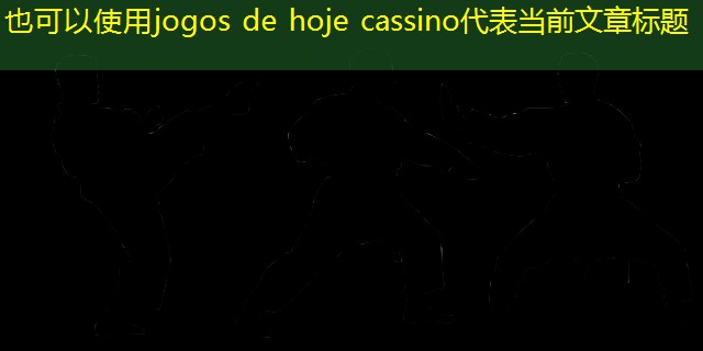 jogos de hoje cassino