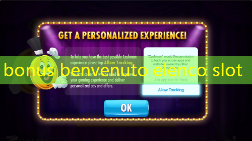 bonus benvenuto elenco slot